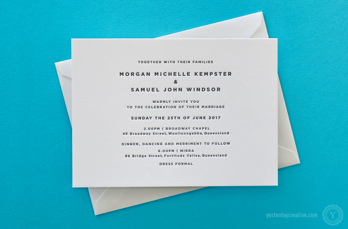 Yesterday Creative Letterpress Wedding Invitation suite - Morgan & Sam -Yesterday Creative Letterpress Wedding Invitation suite - Morgan & Sam - Modern, Minimal, typesetting printed in black ink on white cotton paper.
